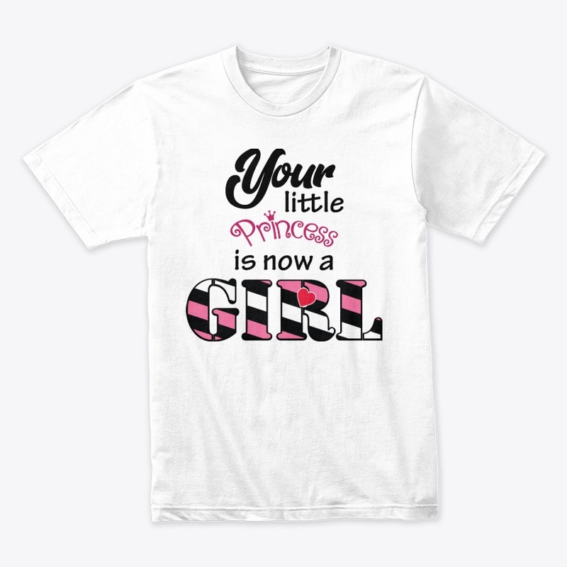 Your little princess is now a girl