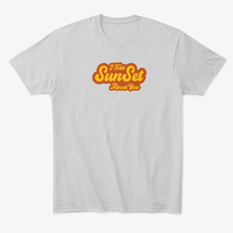 I Told Sunset About You 