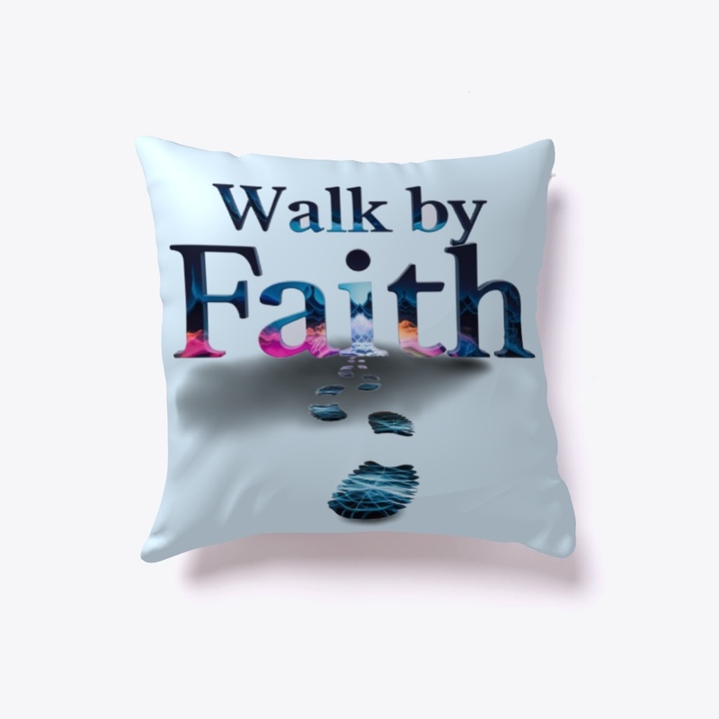 Walk by Faith