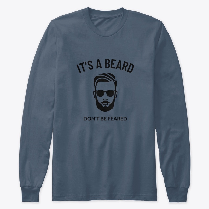 It's A Beard Don't Be Feared - Black