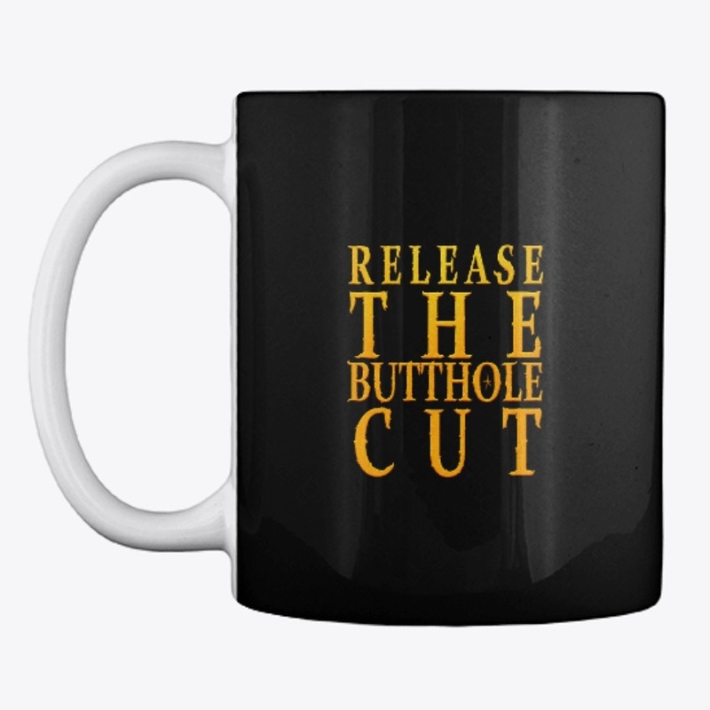 Release the Butthole Cut