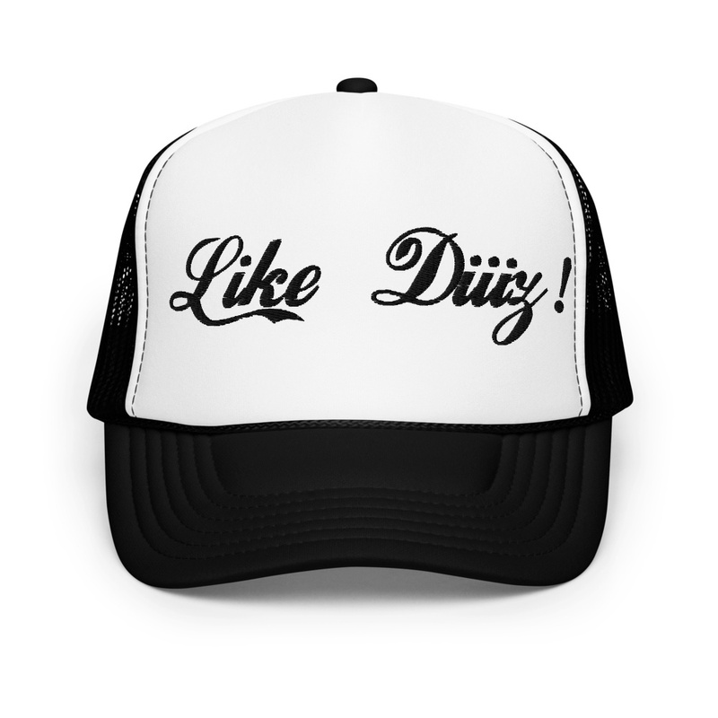 LIKE DIIIZ!