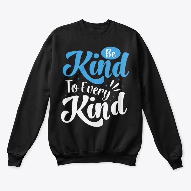Be Kind to Every Kind Typography Design