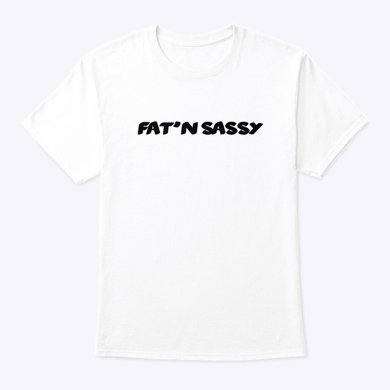 Fat’n Sassy