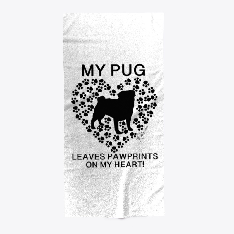 My Pug Leaves Pawprints On My Heart