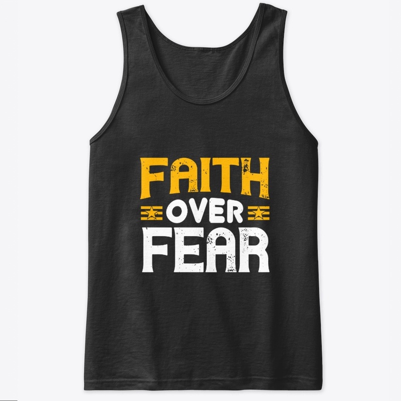 Faith Over Fear