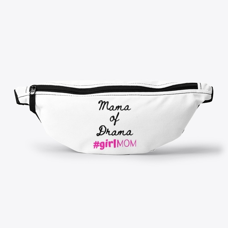 Mama of Drama Fanny Pack
