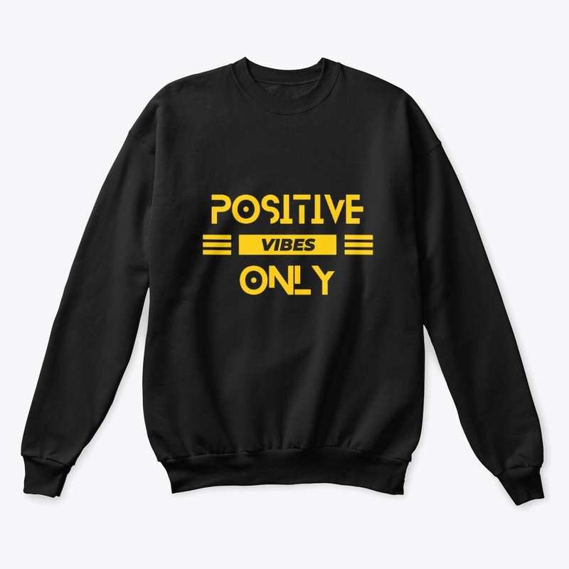 POSITIVE VIBES ONLY