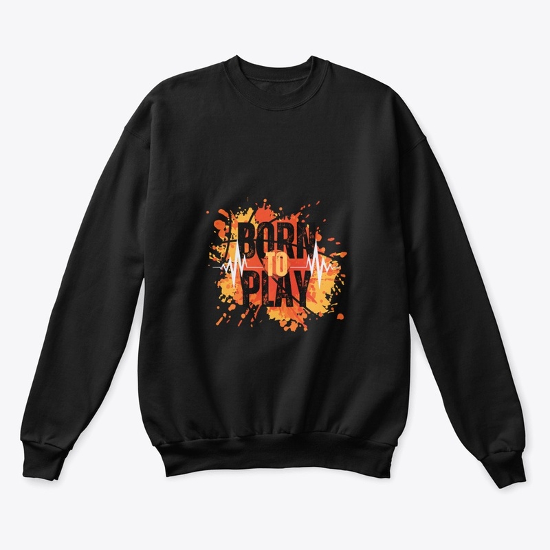 born to play 