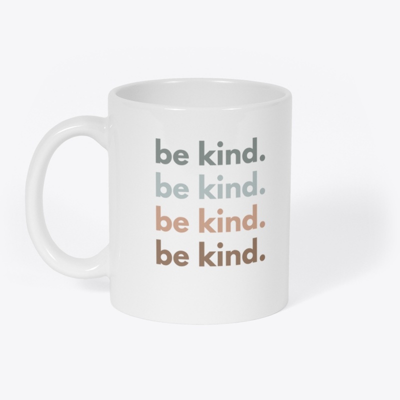 Be kind