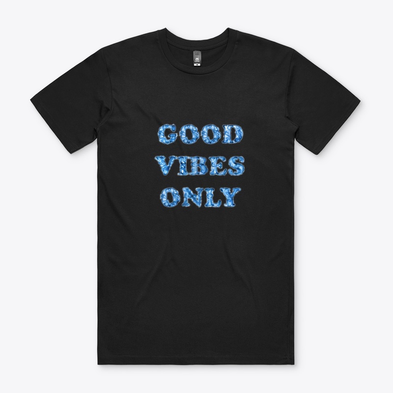 Good Vibes Only 