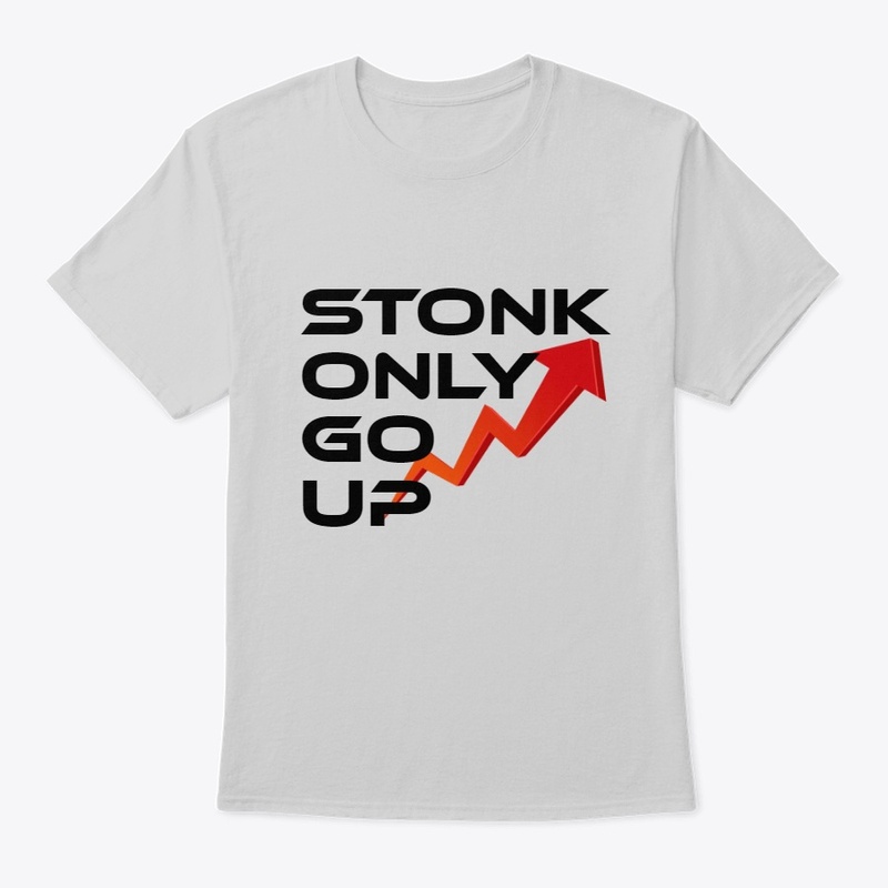 Stonk only go up (MEN / Unisex)