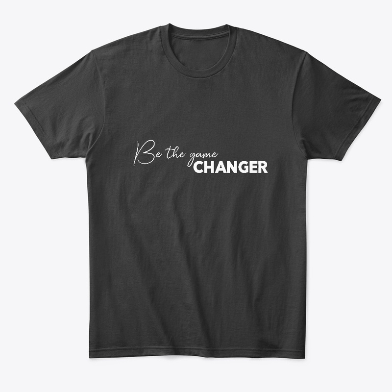 Be The Game Changer