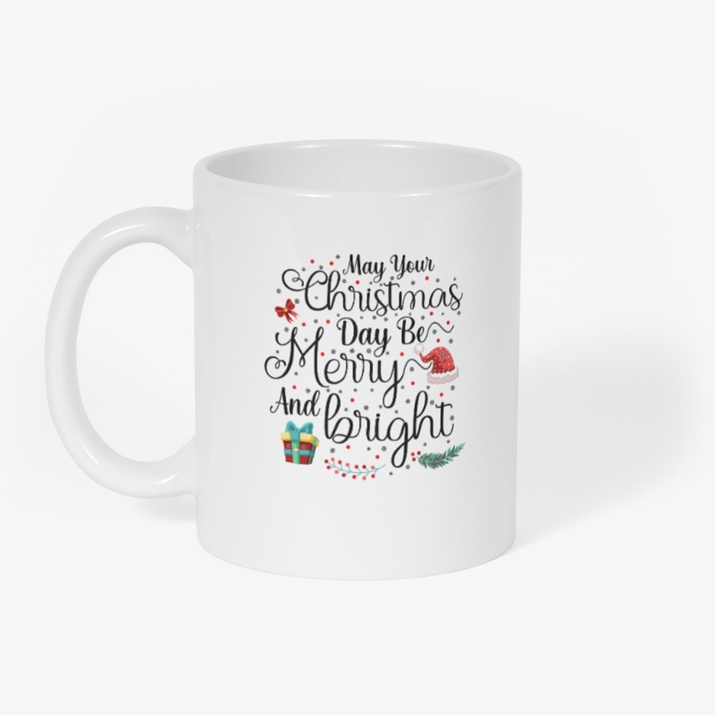 May Your Christmas Day T-shirt