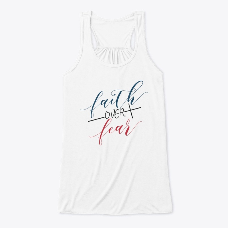 Faith Over Fear