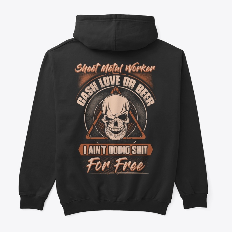 Sheet Metal Worker Worthy Hoodie