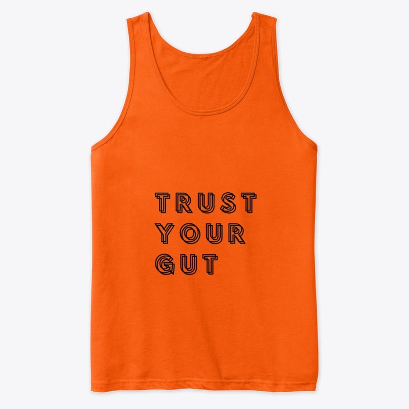 Trust Your Gut