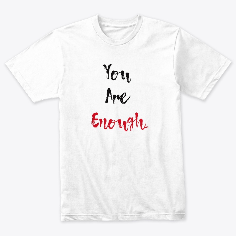 You Are Enough