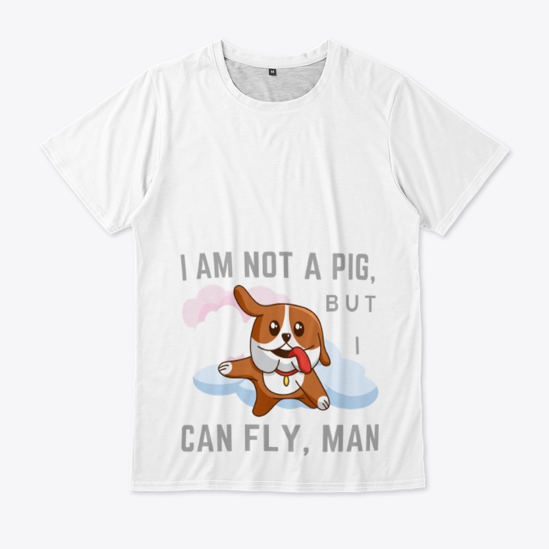 funny t-shirt i am not a pig i can fly