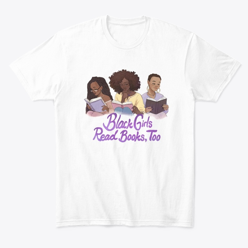 Black Girls Read Books, Too  Apparel