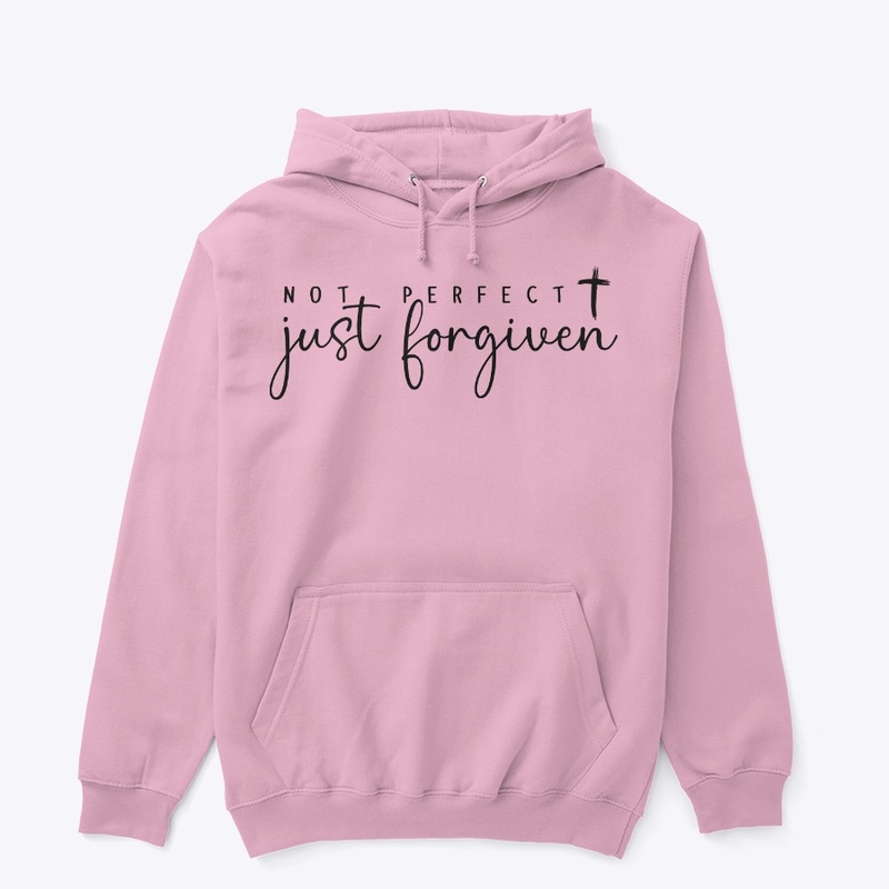 Not Perfect Just Forgiven B