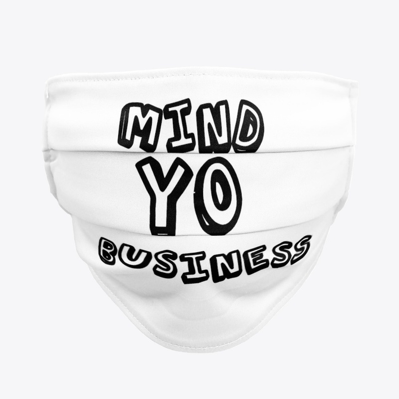 MIND YOUR BUSINESS