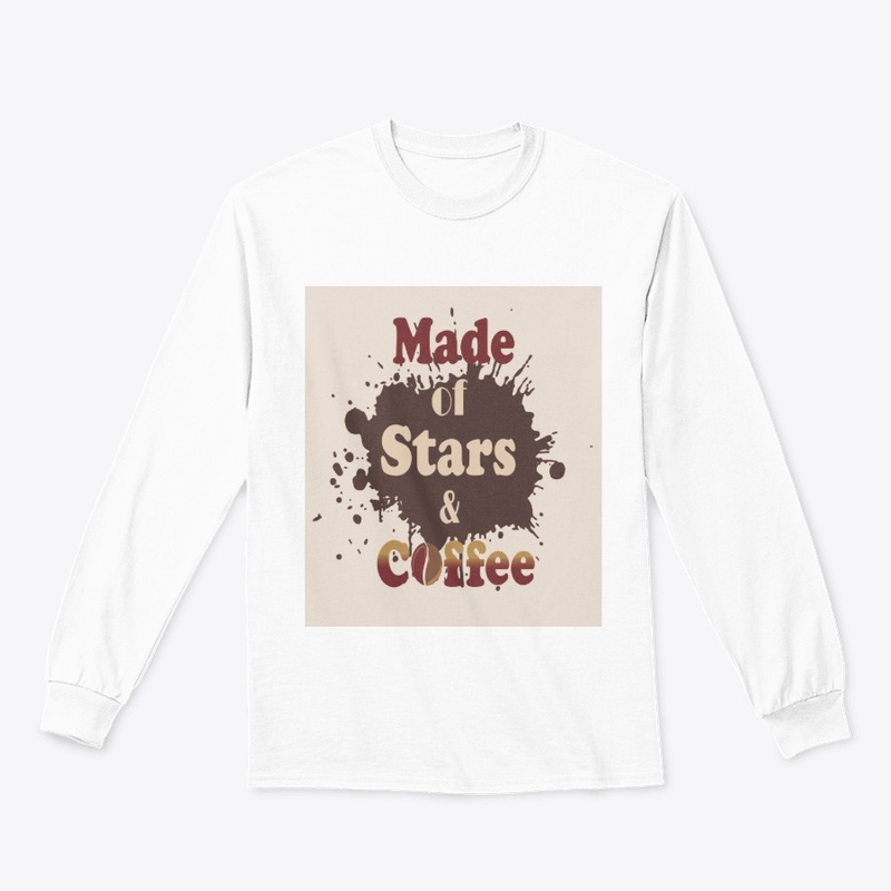 "Made of Stars &amp; Coffee" T-Shirt