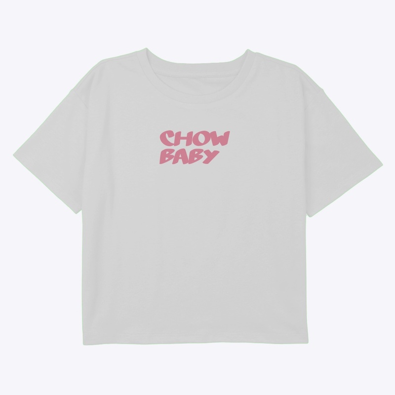 CHOW BABY MERCH 