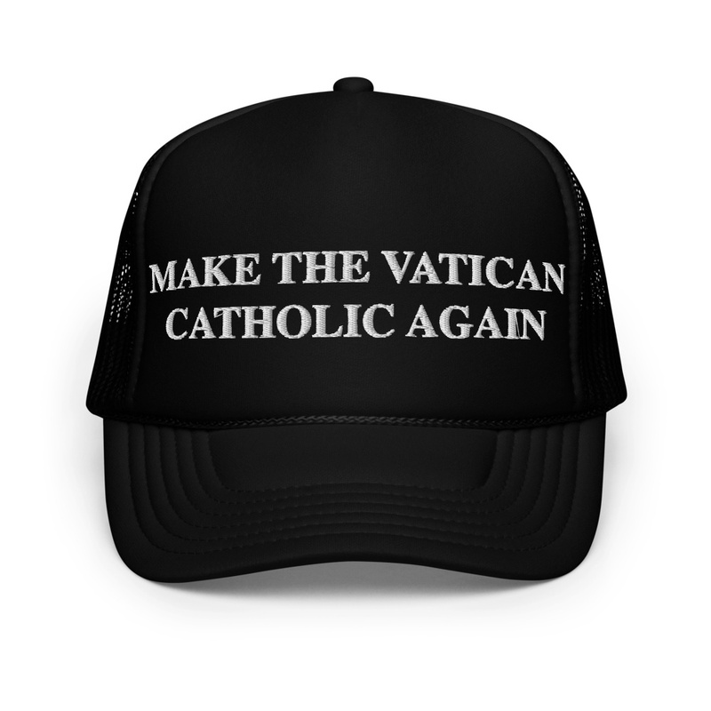 Make the Vatican Catholic Again