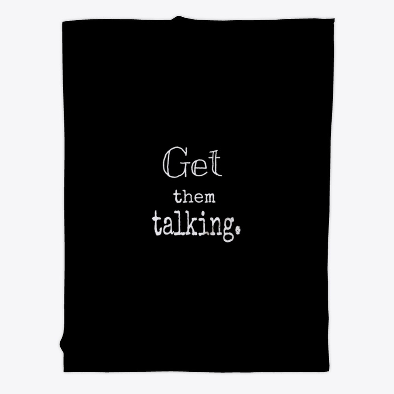 Get them talking