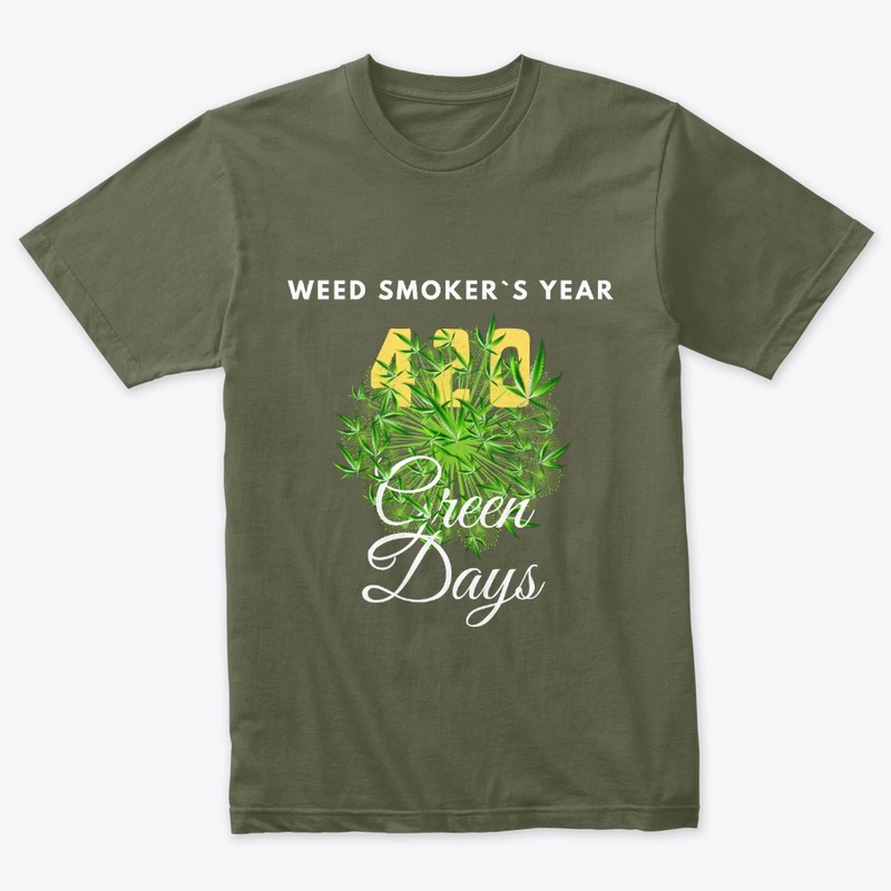 Weed Smoker`s Year / 420 Green Days