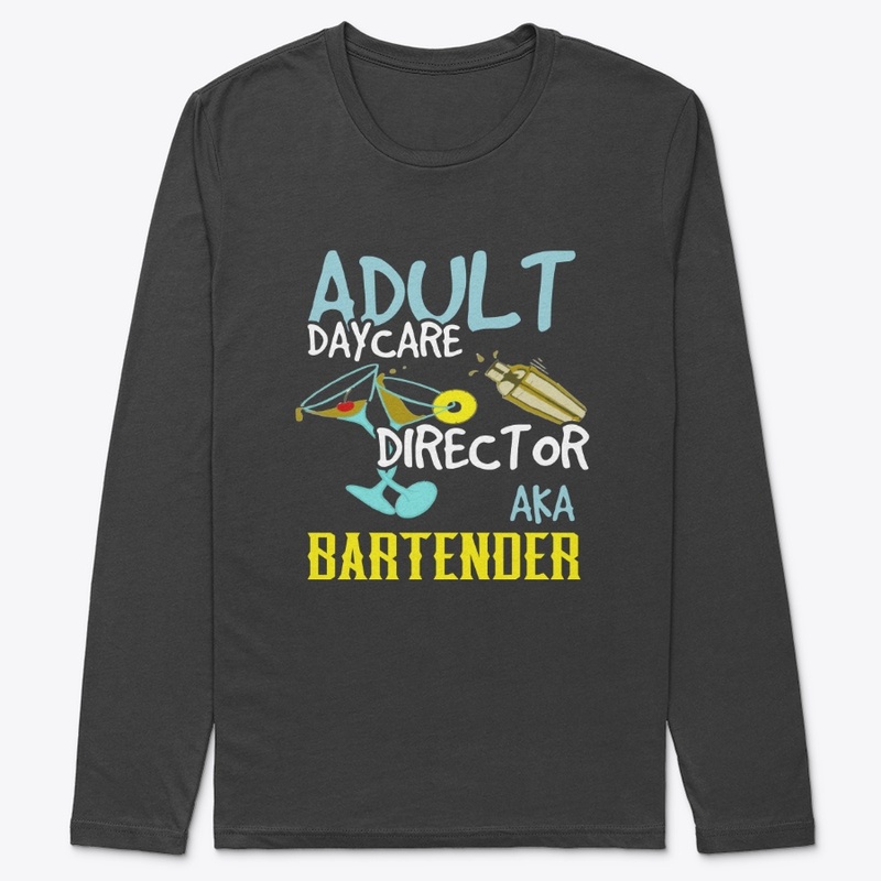 Adult Daycare Director Aka Bartender