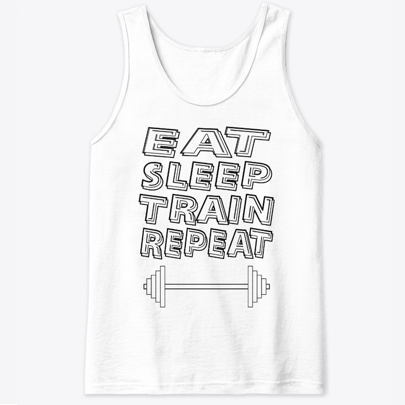 EAT SLEEP TRAIN REPEAT