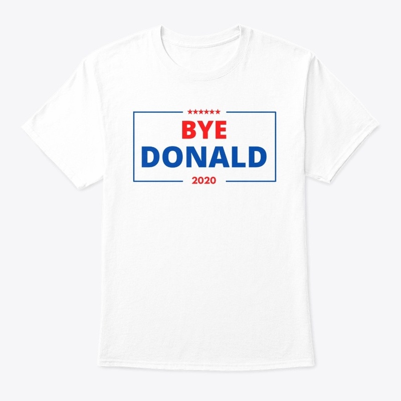 'Bye Donald' Tee White