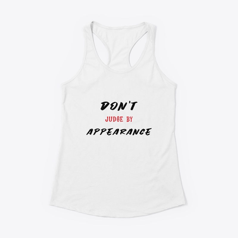 Don't judge by Appearance