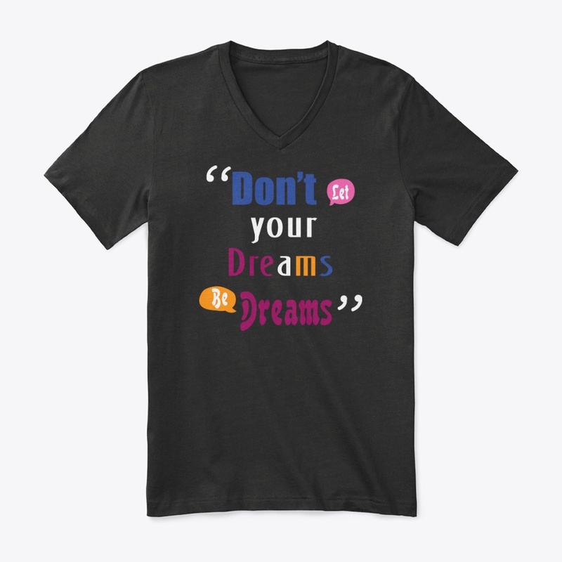 Don’t Let your Dreams Be Dreams