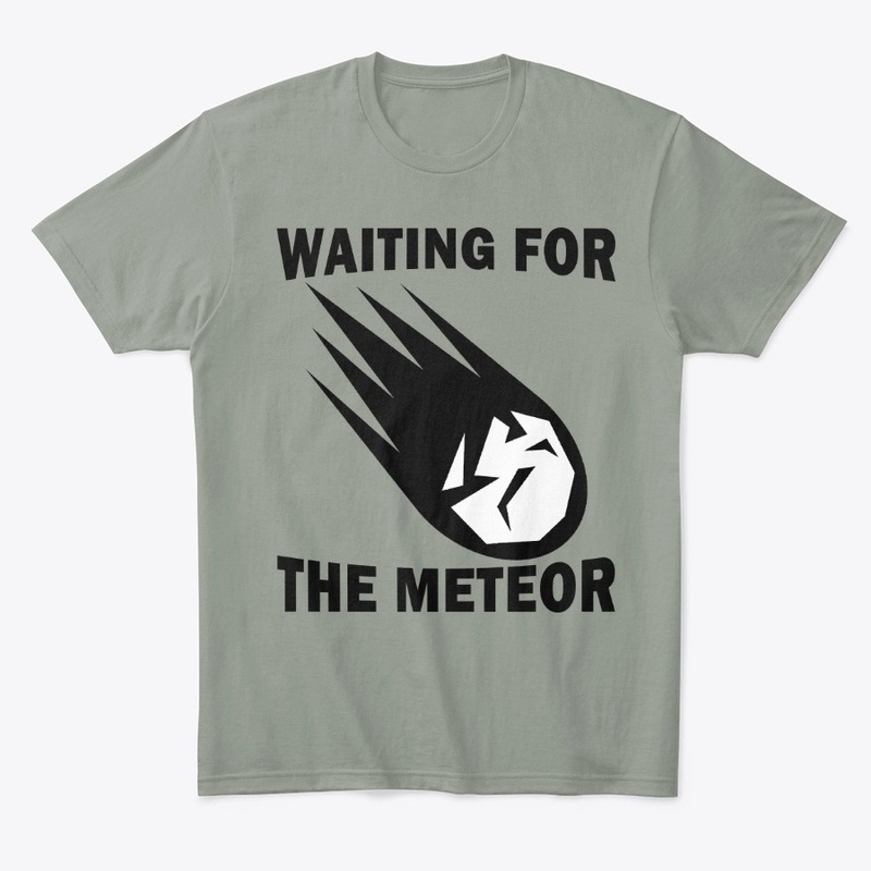 Waiting For The Meteor