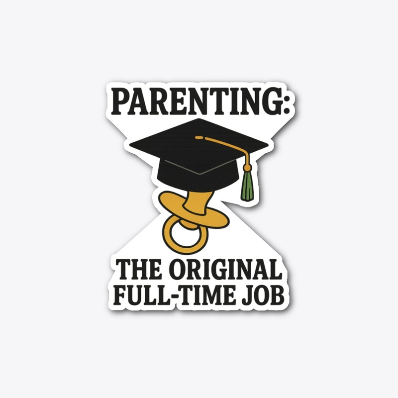 Parenting: The Original FullTime Job