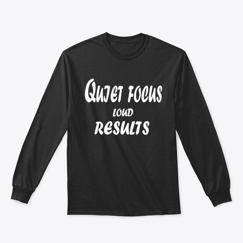 Quiet Focus, Loud Results