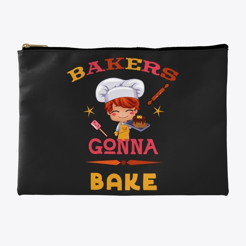 Bakers gonna bake