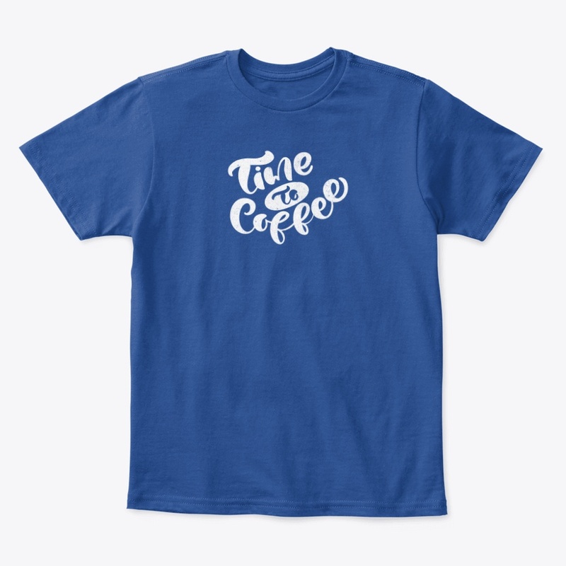 time to coffee shirt and coffee t-shirt