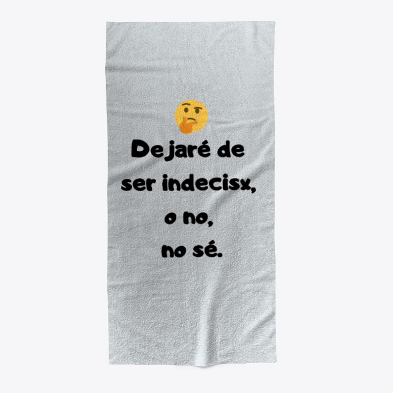 Dejare de ser indecisx , o no , no se