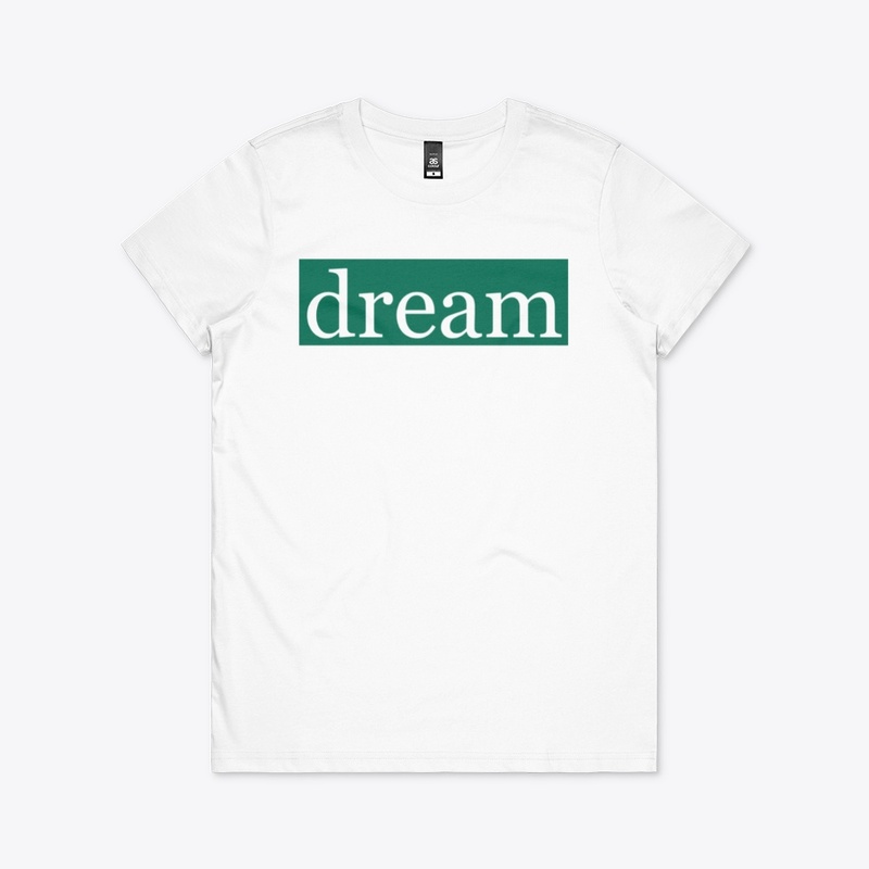 Dream Written in White on Green
