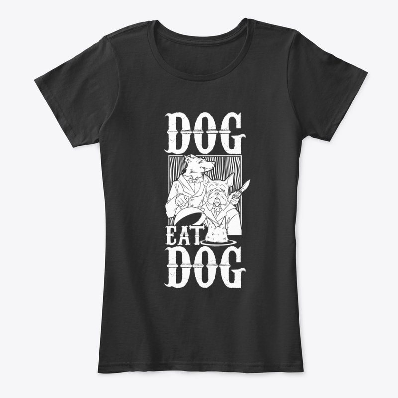 Dog Eat Dog - white on dark