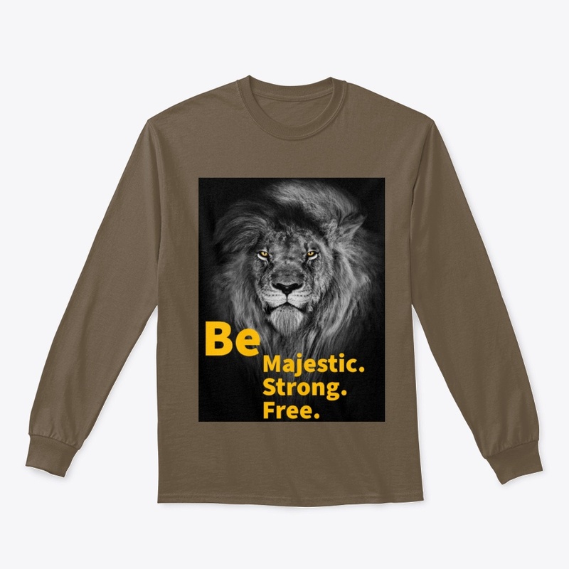 Be majestic strong free
