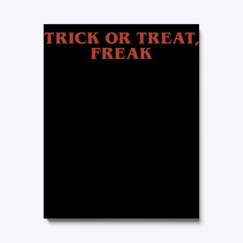 Trick Or Treat, Freak Gift