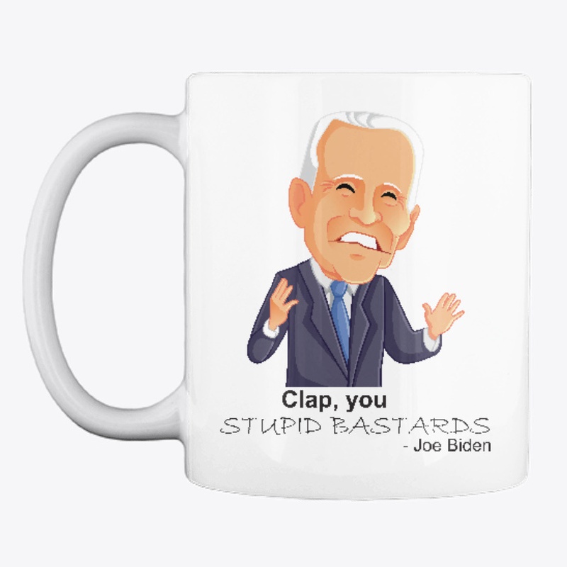 Clap You Stupid Bastards