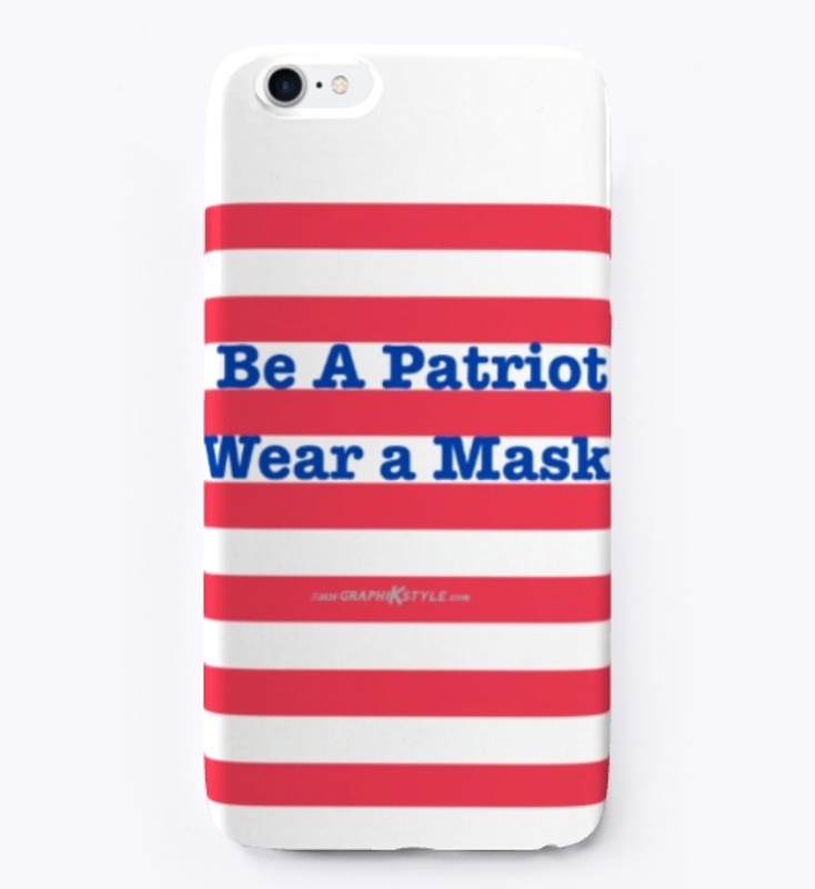 Be a Patriot Wear a Mask Mask etc