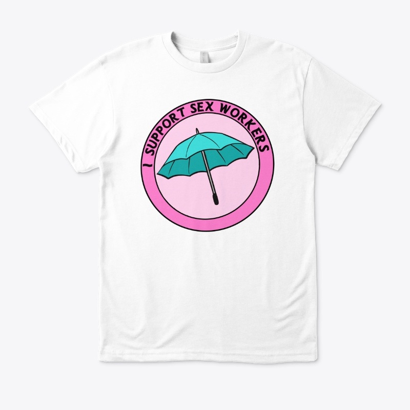 I Support Sex Workers 