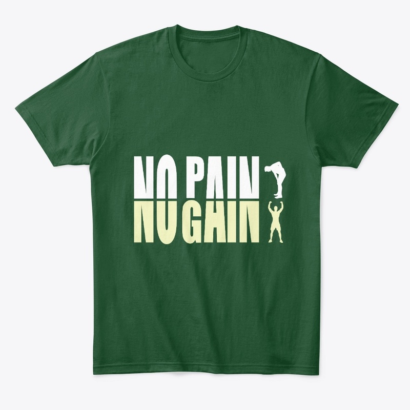 NO PAIN NO GAIN GYM T-SHIRT